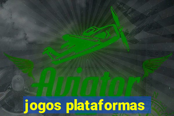 jogos plataformas